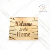Cuadro de bienvenida a casa "Welcome to the Home"